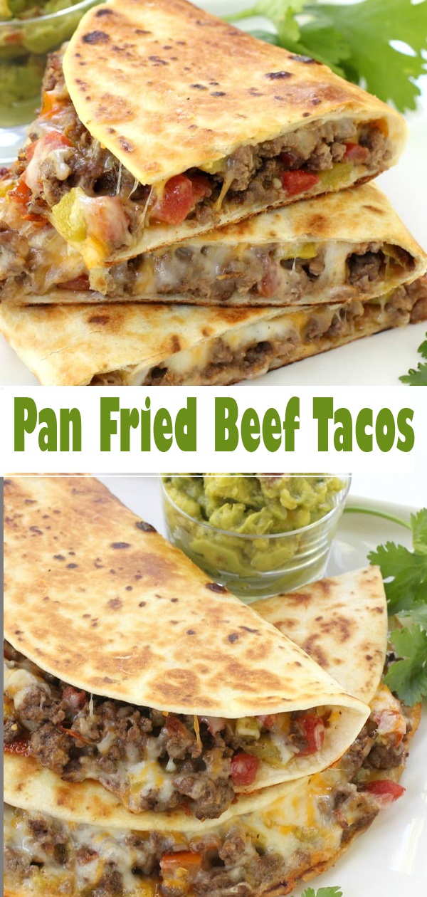 Pan Fried Beef Tacos OMG chocolate desserts