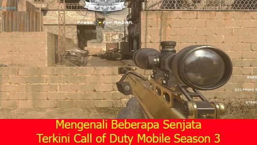 Mengenali Beberapa Senjata Terkini Call of Duty Mobile Season 3