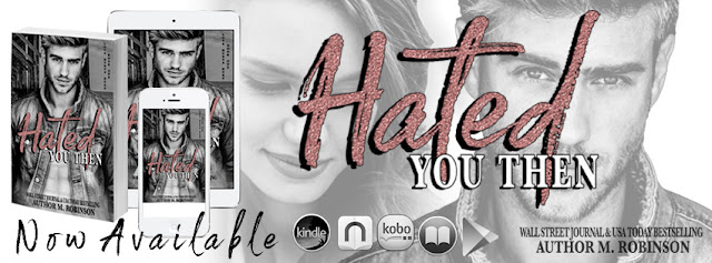 Hated You Then by M. Robinson Release Blitz