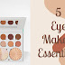 5 Eye Makeup Essentials