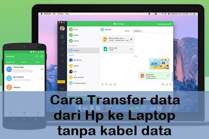 Cara Transfer data dari Hp ke Laptop tanpa kabel data