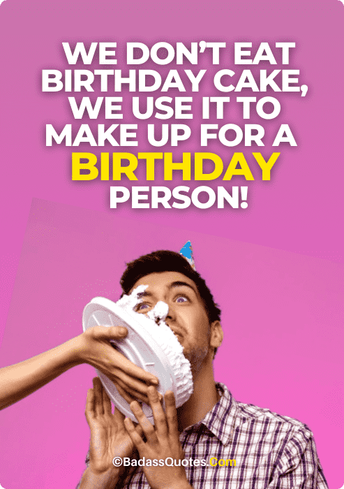 Funny Quotes To Put On A Cake