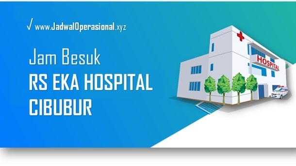 Jam Besuk Rs Eka Hospital Cibubur Jadwaloperasional