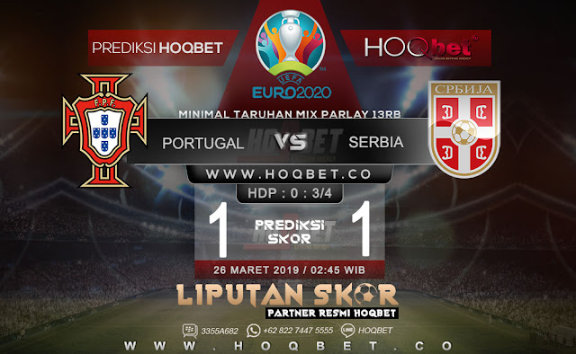 Prediksi Portugal vs Serbia 26 Maret 2019 http://www.liputanskor.com/