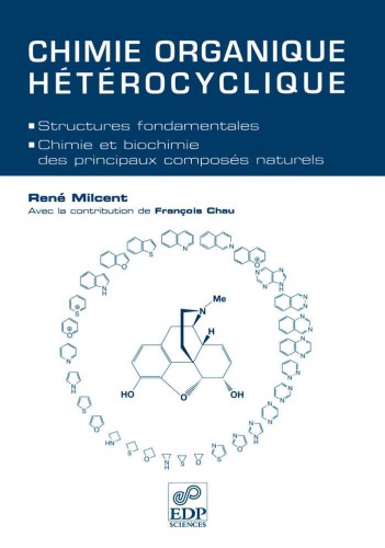 [PDF] Télécharger Livre Gratuit: Chimie organique heterocyclique : Structures fondamentales, chimie et biochimie des principaux composes naturels