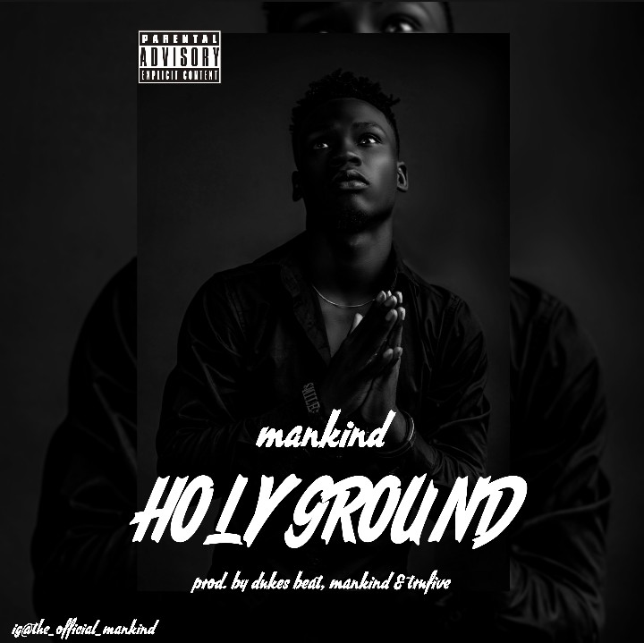 [Music] Mankind - Holy ground (Davido x Nicki minaj cover)