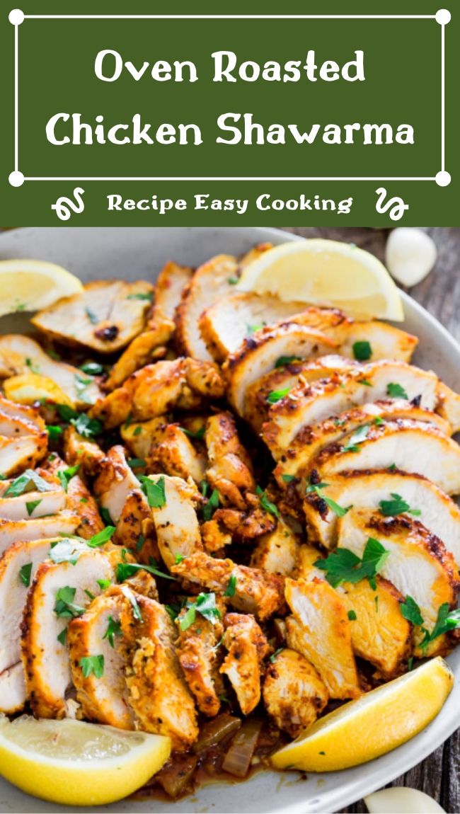 Oven Roasted Chicken Shawarma Oven Roasted Chicken Shawarma