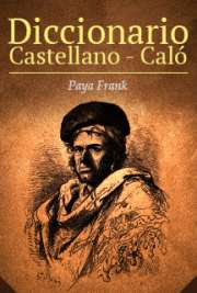 Diccionario Castellano - Caló