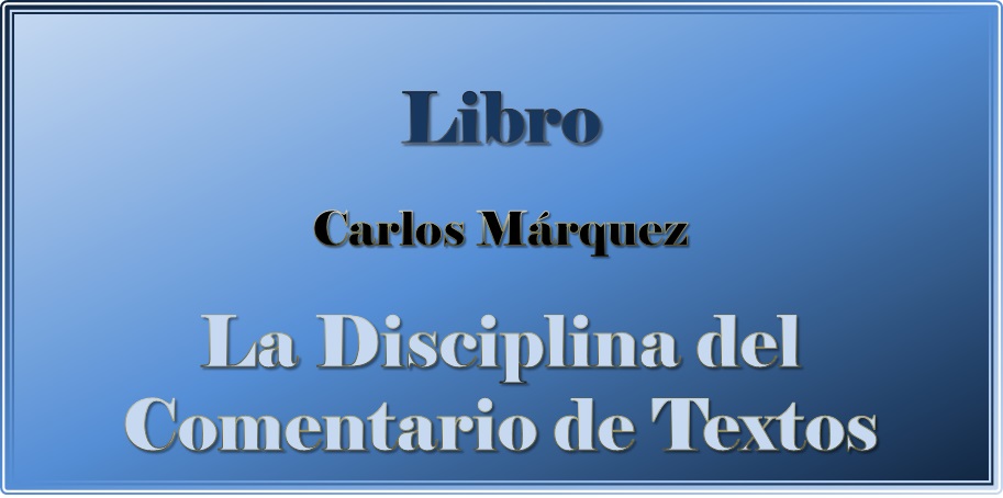 La Disciplina del Comentario de Textos