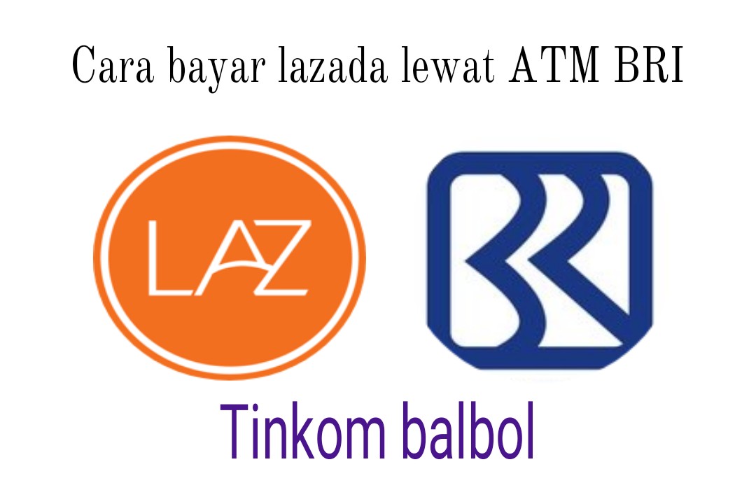 Cara Bayar Lazada Lebih Mudah Dengan Atm Bri Dan Bank Lainya Zetro Enter