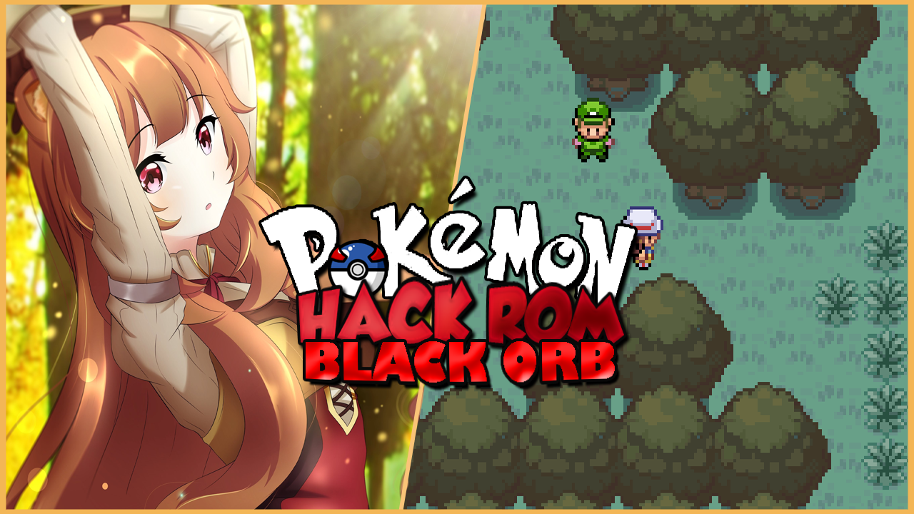 hack-rom-pok-mon-black-orb