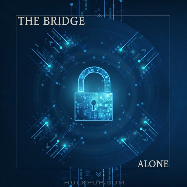 The Bridge – Alone – Single