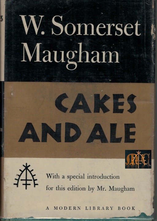 Cakes and Ale (1950) With a Special Introduction W. Somerset Maugham
