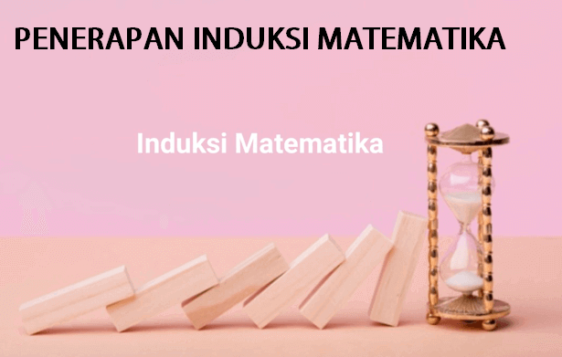 MATERI MATEMATIKA KELAS XI BAB I B.PENERAPAN INDUKSI