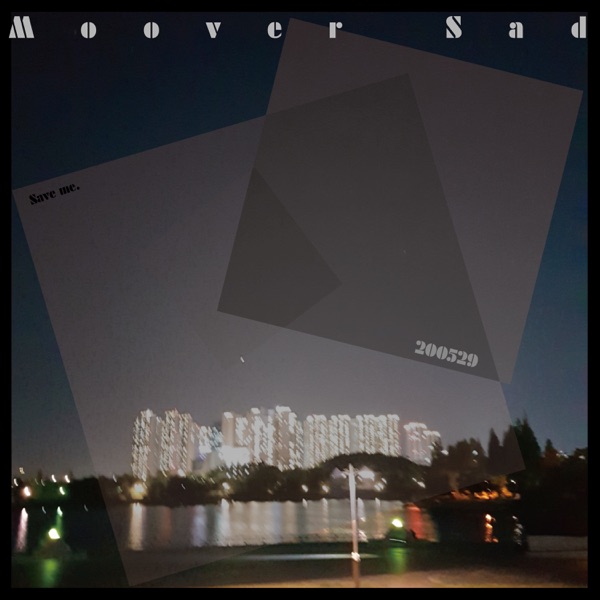 Moover – Moover, Sad.. – Single