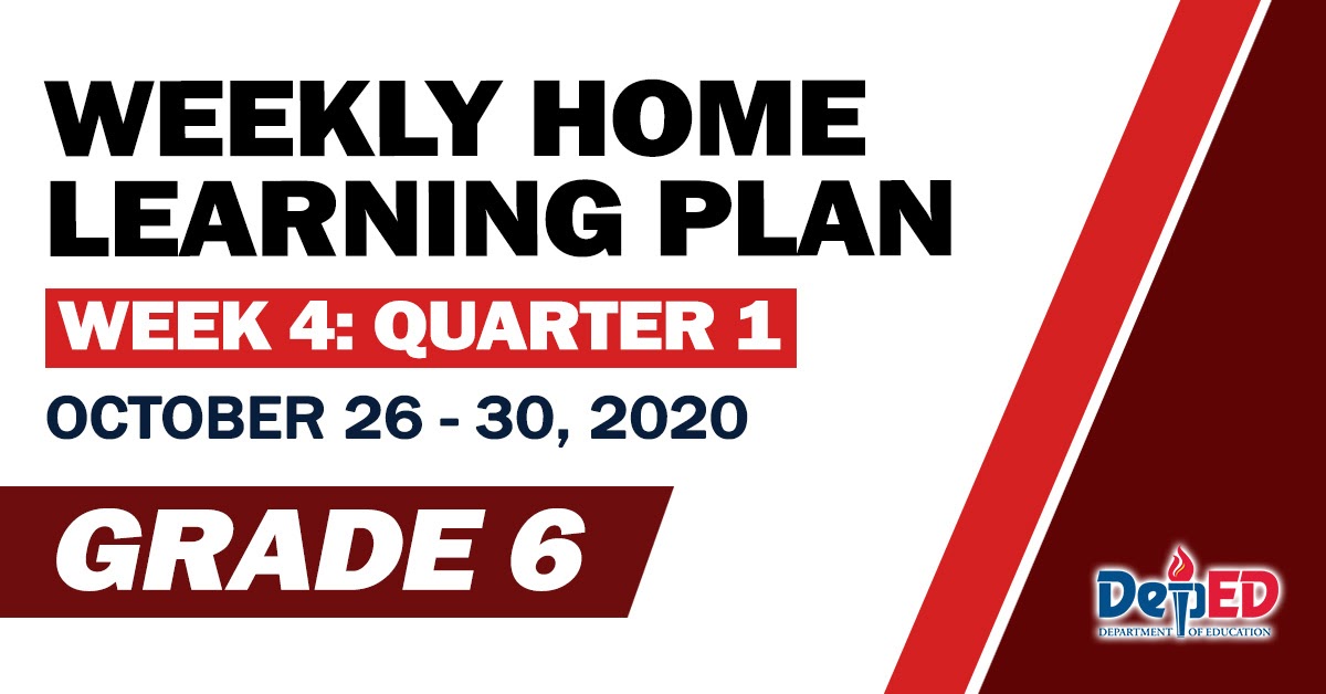 Grade 6 Weekly Home Learning Plan WHLP WEEK 4 Quarter 1 DepEd Click Grade 6 Weekly Home Learning Plan WHLP WEEK 4 Quarter 1 DepEd Click