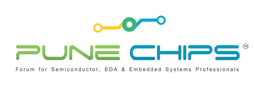 Pune's Forum For Semiconductor, EDA & Embedded Systems Professionals