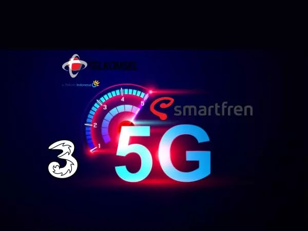 Tri, Smartfren dan Telkomsel 5G