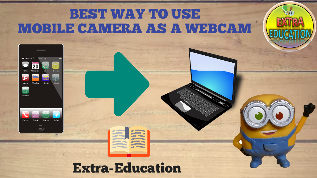 Best Way To Use Mobile's Camera As A cam