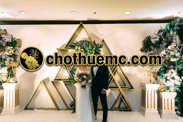 Cho Thuê MC Đám Cưới, Cho Thuê MC Dẫn Chương Trình Tiệc Cưới, Cho Thuê MC Quản Trò Tiệc Cưới, MC Hoạt Náo Tiệc Cưới