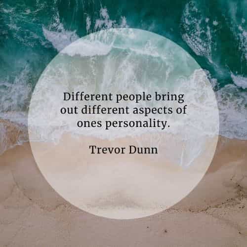Quotes About Different Personalities 75 Personality Quotes That'll Help You Become A Better Person