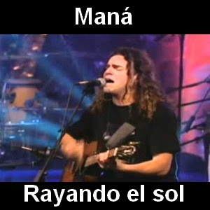 Mana – Rayando el sol