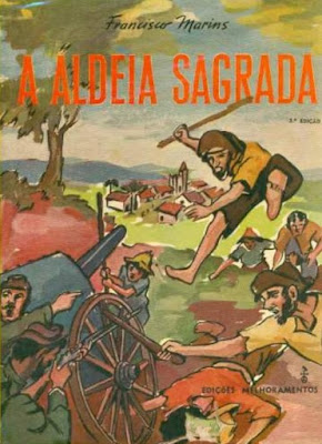 A aldeia sagrada | Francisco Marins | Editora: Melhoramentos | São Paulo-SP | 1953 - 1957 | Ilustrações: Oswaldo Storni |