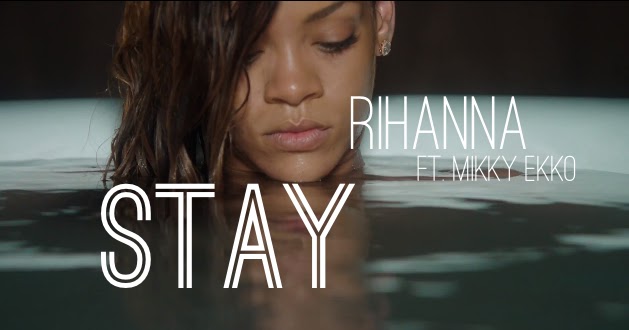 Stay Rihanna Feat Mikky Ekko Lirik Lagu