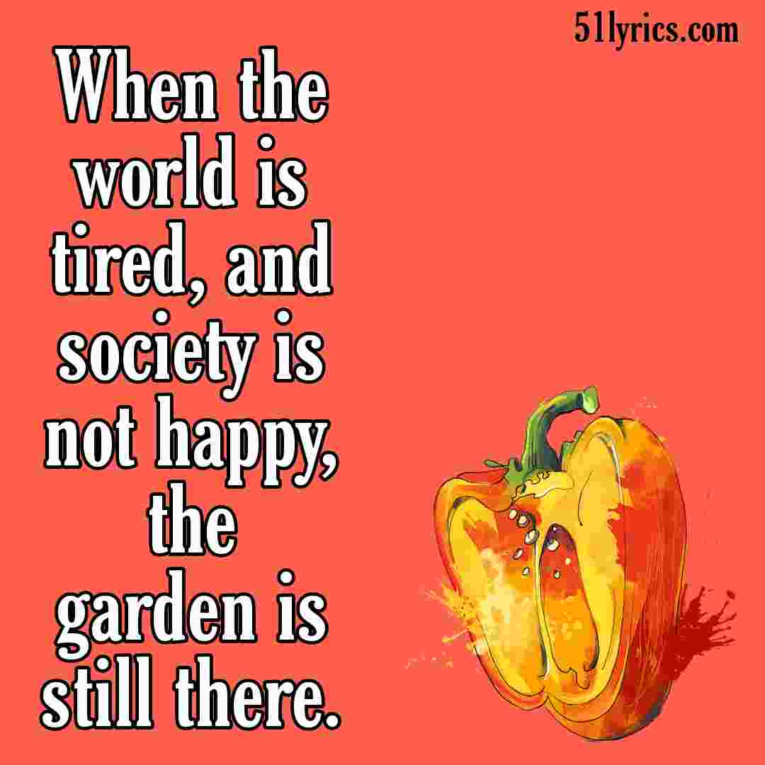 50 Vegetable Gardening Quotes And Sayings