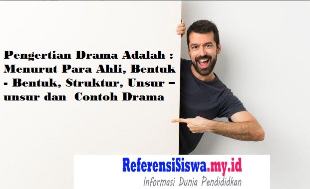 Pengertian Drama Adalah Menurut Para Ahli, Bentuk