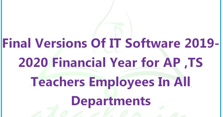 Final Versions Of It Software 2019 2020 Financial Year For Ap Ts Teachers Www Ateacher In