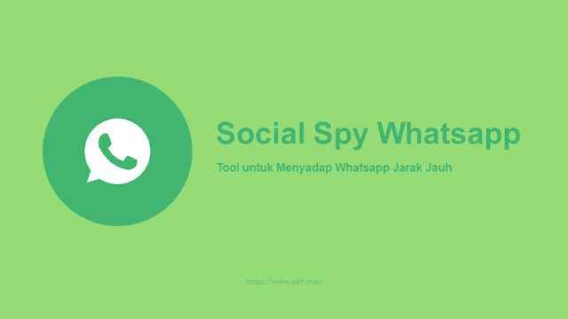 social spy whatsapp tool untuk menyadap whatsapp jarak jauh