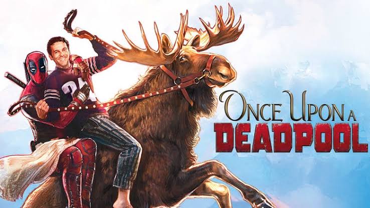 Once Upon a Deadpool (2018) Bluray Subtitle Indonesia