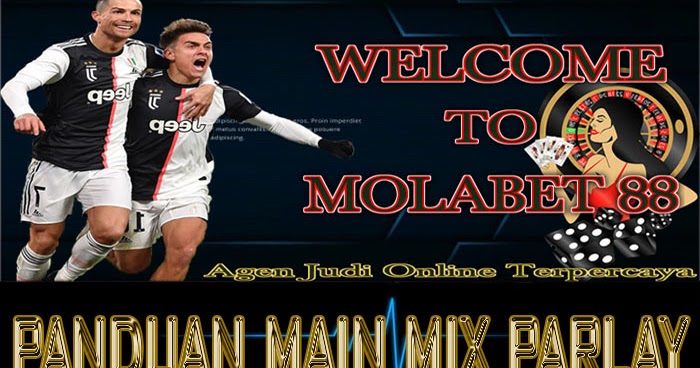 Panduan Bermain Mix Parlay Untuk Pemula ~ PREDIKSI BOLA TERUPDATE