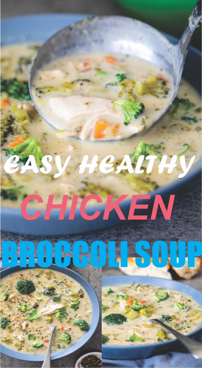 EASY HEALTHY CHICKEN BROCCOLI SOUP