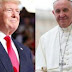 Trump is Not a Christian – Pope Francis