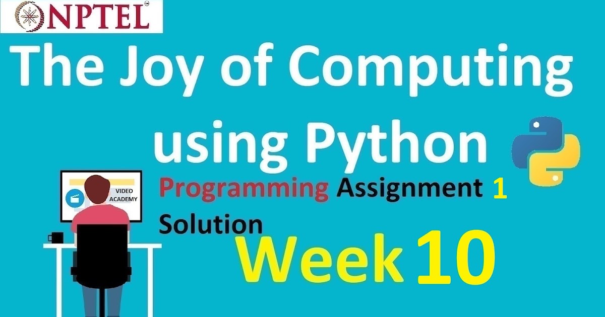 The Joy of Computing using Python NPTEL Week 10 all Programming ...