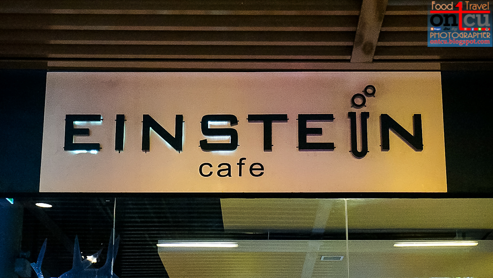 OnTcU * Einstein Cafe อาหารดี บริการงาม พระราม9