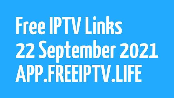 FREE IPTV LINKS | DAILY UPDATED M3U PLAYLISTS | 22 OCTOBER 2021