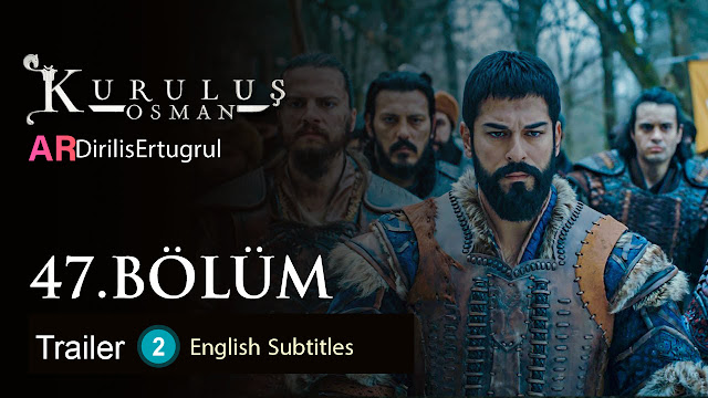 watch episode 47  Kurulus Osman With English Subtitles FULLHD