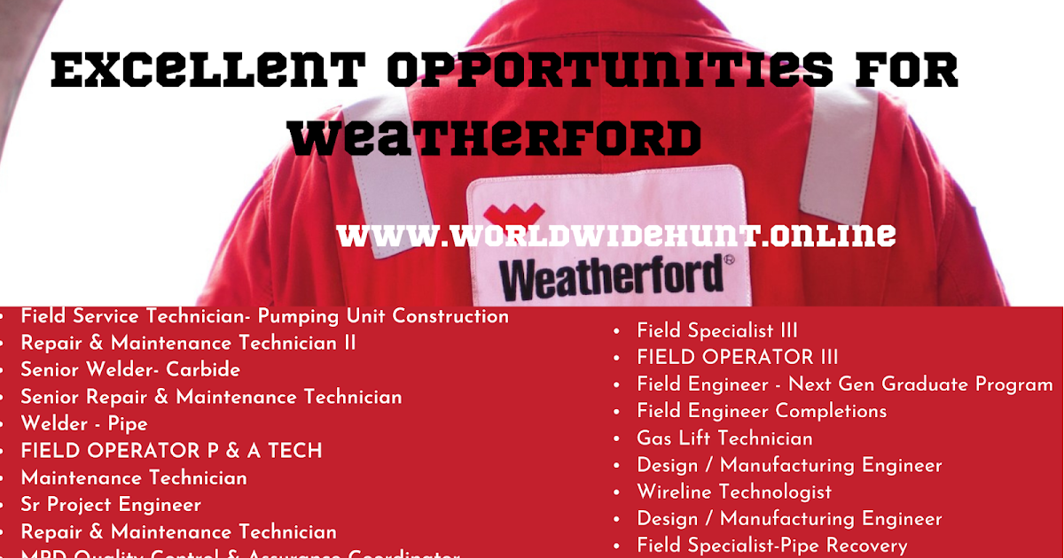 Excellent Opportunities for Weatherford