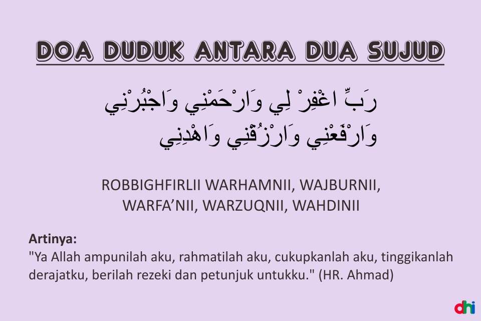 Doa Duduk Antara Dua Sujud Lengkap Tulisan Arab Latin Dan Artinya Doa doa-duduk-antara-dua-sujud-lengkap-tulisan-arab-latin-dan-artinya-doa