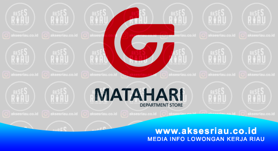 Lowongan Pt Matahari Department Store Mall Ska Pekanbaru Maret 2021