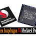 Mobile Processors क्या है? Qualcomm Snapdragon Vs Mediatek Processors