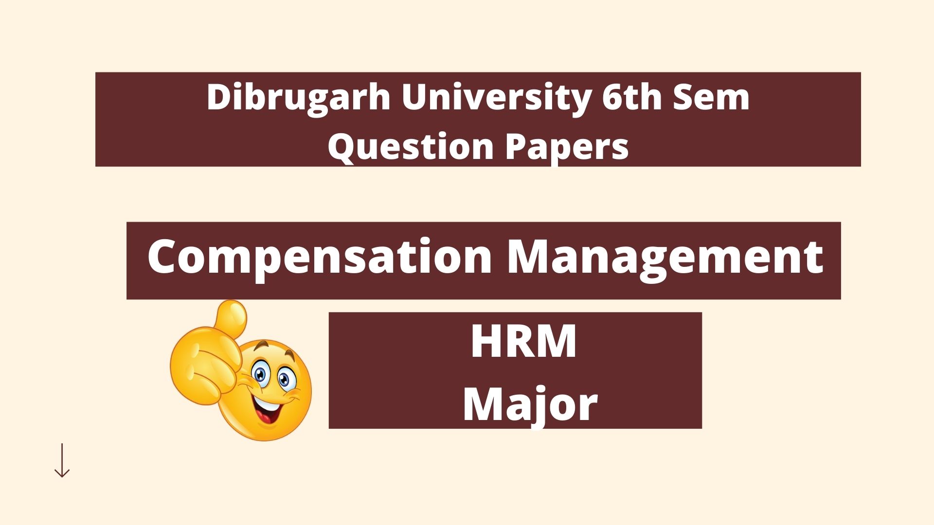 Compensation Management Question Paper' May 2017 Dibrugarh University