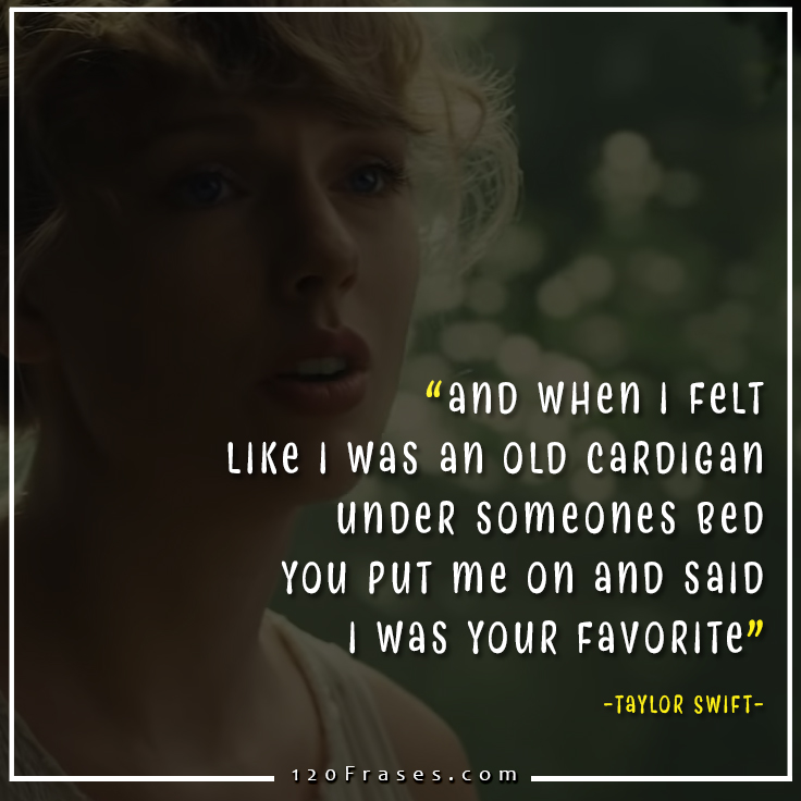 Frases de Taylor Swift (cardigan) 120 frases