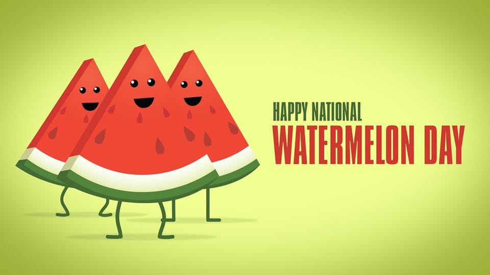 National Watermelon Day