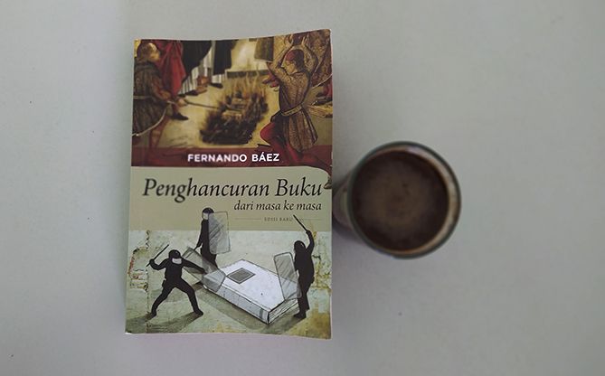 Resensi Buku Penghancuran Buku Dari Masa Ke Masa Karya Fernando Ba Ez