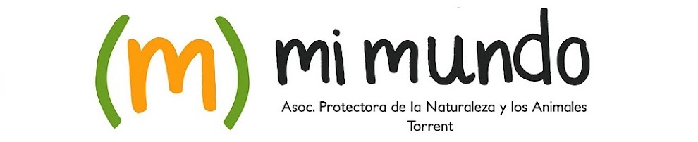 ASOCIACIÓN PROTECTORA DE LA NATURALEZA Y LOS ANIMALES       "MI MUNDO", TORRENT