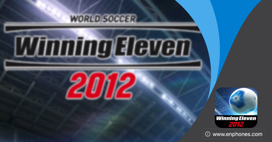 Winning eleven 2012 for android games